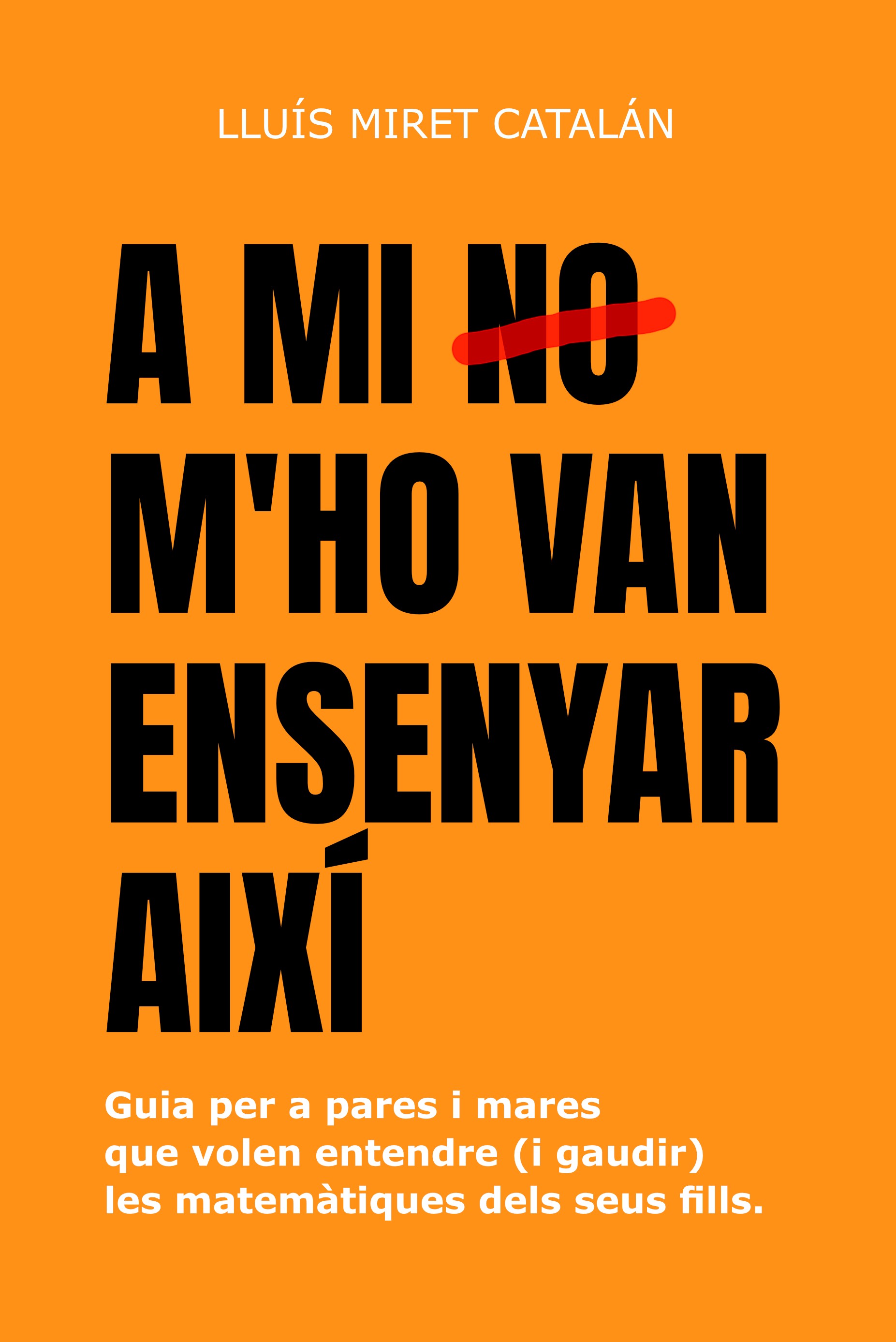 Llibre de Lluís Miret per a pares i mares